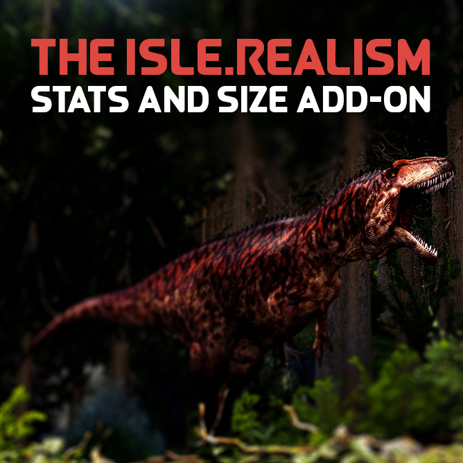 theisle.realism stats & size add-on