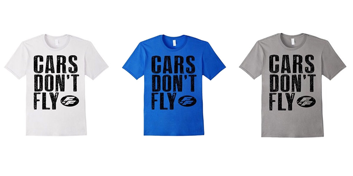 Cars-Dont-Fly-FF-shirt