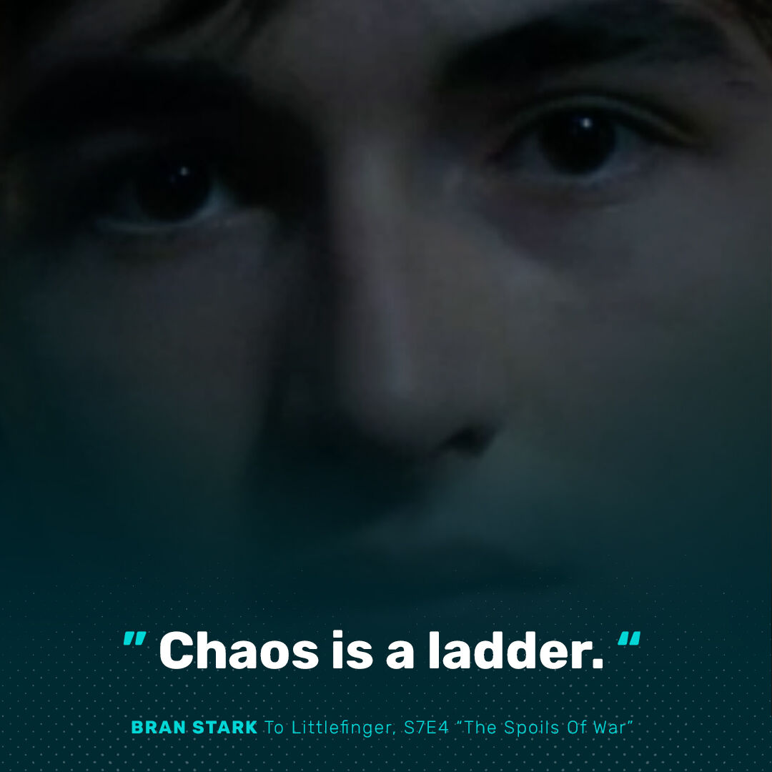 Chaos is a Ladder' and More Revealing Quotes From Sunday's 'Game of  Thrones' | Fandom