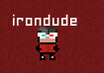 Irondude