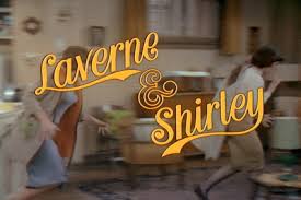 Laverne and shirley