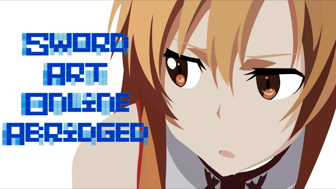 Sword Art Online Abridged (SD2production) Abridged Series Wiki Fandom