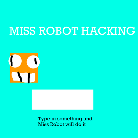 File:Missrobothacking.png