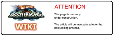 Acceleracers Wiki - Article Manipulation Tag - Under Construction