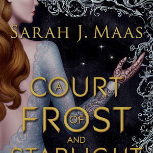 A Court Of Frost And Starlight A Court Of Thorns And Roses Wiki Fandom