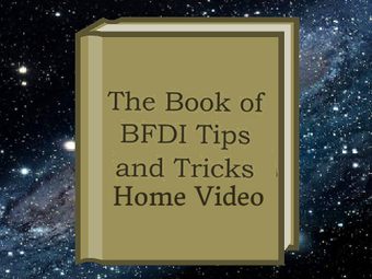 The Book Of Bfdi Tips And Tricks Home Video Adam S Dream Logos