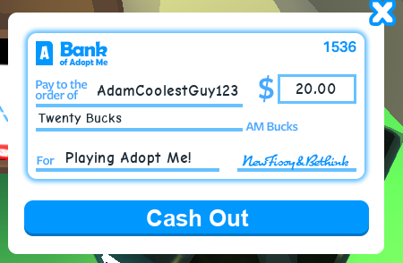 Paychecks Adopt Me Wiki Fandom Powered By Wikia - how to give money on roblox adopt me