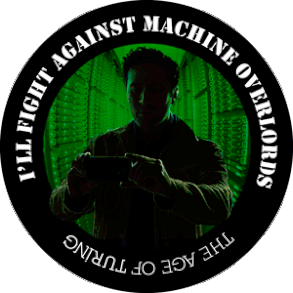 Will-fight-against-machine-overlords