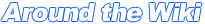 AroundTheWikiHeader