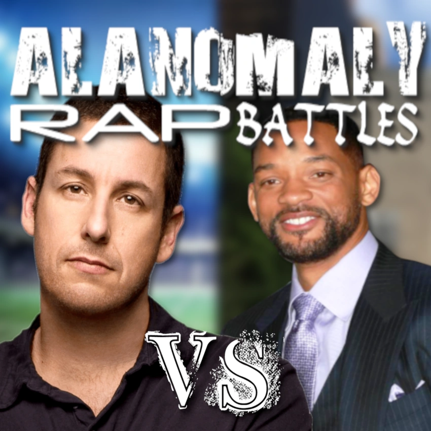 Will Smith vs Adam Sandler | Alanomaly Rap Battles Wiki | Fandom