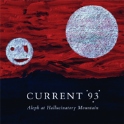 180px-Current 93 - Aleph At Hallucinatory Mountain