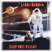 Larry Norman - Stop This Flight