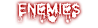 Enemies