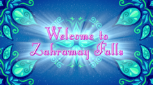 Welcome to Zahramay Falls