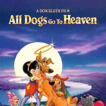 All Dogs Go To Heaven All Dogs Go To Heaven Wiki Fandom