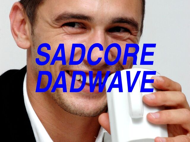 File:Sadcoredadwaveextra.tumblr.jpeg