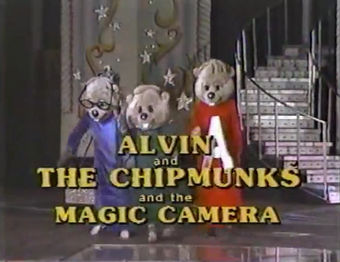 Alvin And The Chipmunks And The Magic Camera Alvin And The