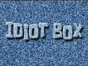 Idiot Box