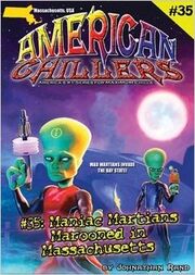 Maniac martians marooned in massachusetts