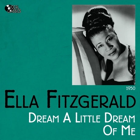 ella fitzgerald dream a little dream of me year