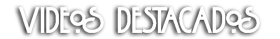 Videosdestacados