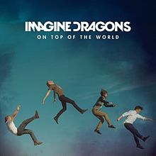 220px-Imagine Dragons - -On Top of the World-