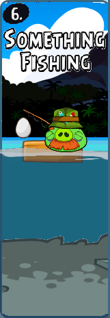 6. Something Fishing