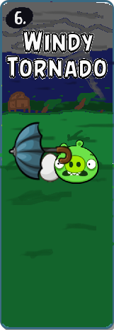 6.Windy Tornado