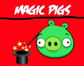 Magic Pigs | Angry Birds Fanon Wiki | FANDOM powered by Wikia