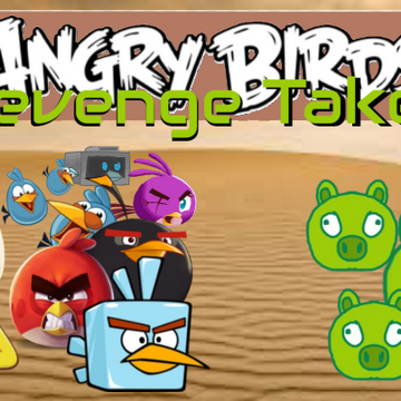 Angry Birds Revenge Taken Angry Birds Fanon Wiki Fandom
