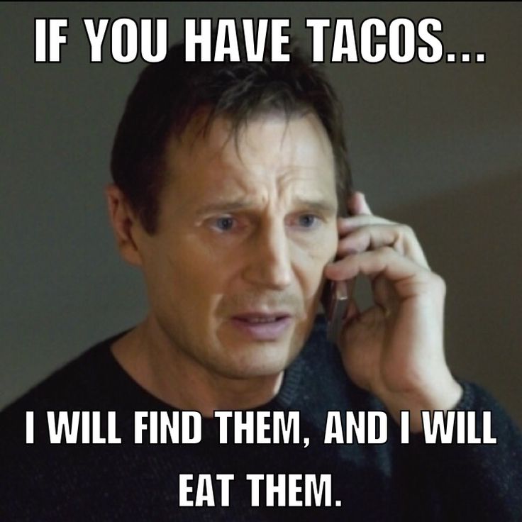 image a5981fcc09689034ec9dc9201c9787f5 taco taco work memes jpg