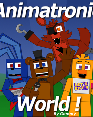 Animatronic World Animatronic World Roblox Wiki Fandom