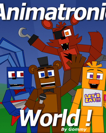 Animatronic World Animatronic World Roblox Wiki Fandom - eren for rps roblox