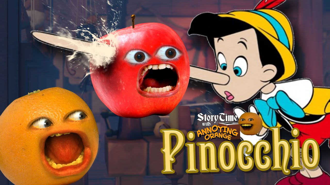 Storytime Pinocchio Annoying Orange Wiki Fandom