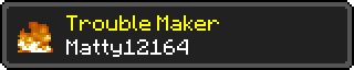 Trouble Maker