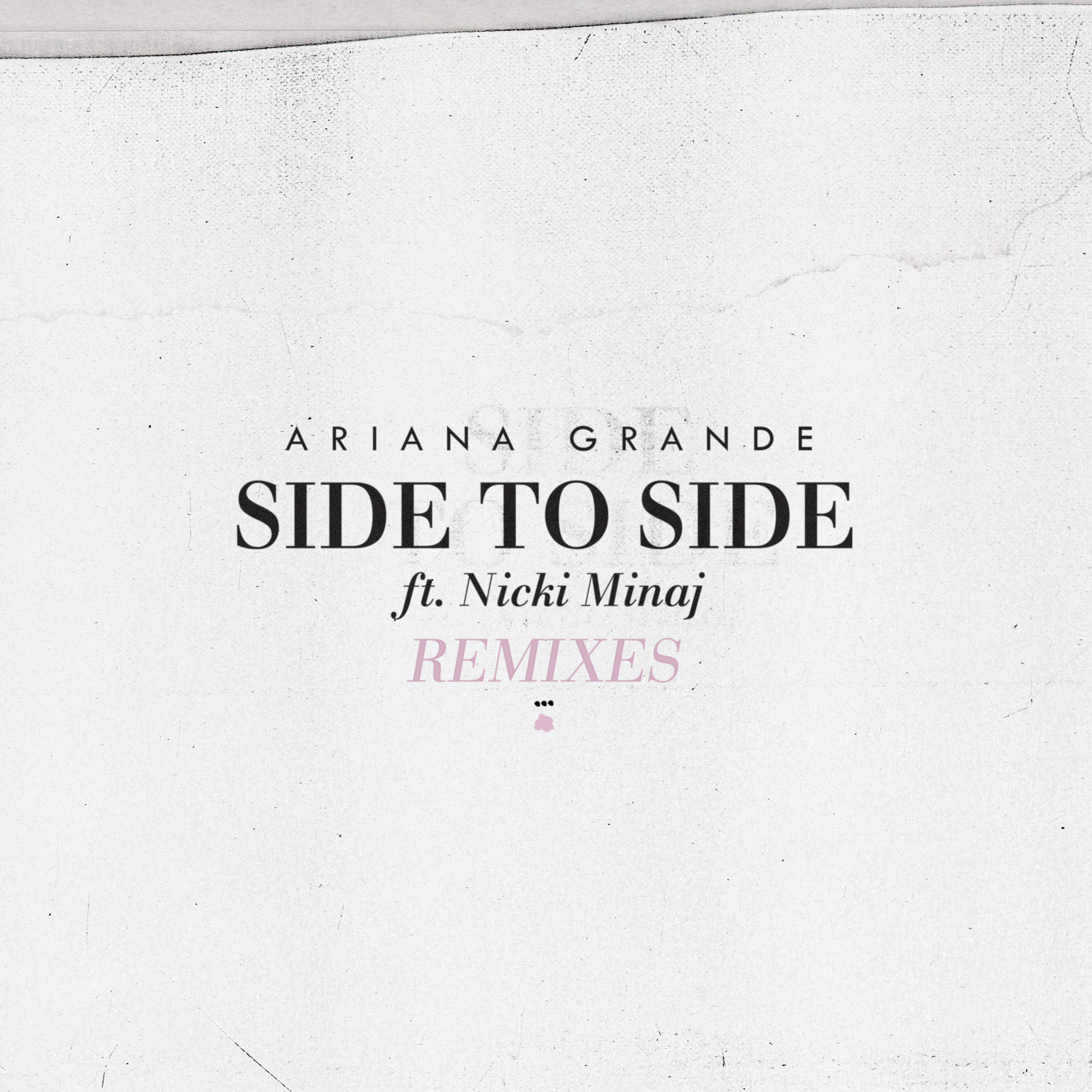 Side To Side Ariana Grande Wiki Fandom