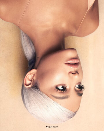 Sweetener Album Ariana Grande Wiki Fandom