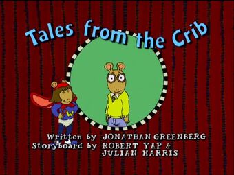 Tales From The Crib Arthur Wiki Fandom