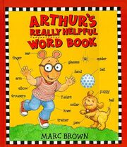 Arthur's Really Helpful Word Book