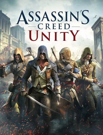 Assassin’s Creed: Unity .  - Assassin’s Creed