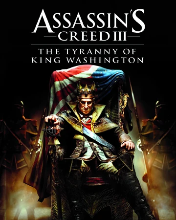 The Tyranny Of King Washington Assassin S Creed Wiki Fandom