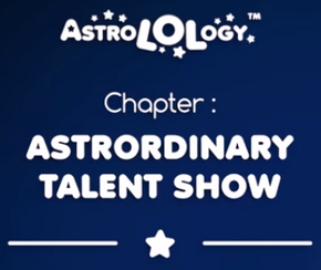 Chapter 16 - Astrordinary Talent Show