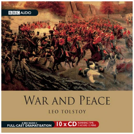 Leo Tolstoy War and Peace by Leo Tolstoy (BBC Audio, 2006)