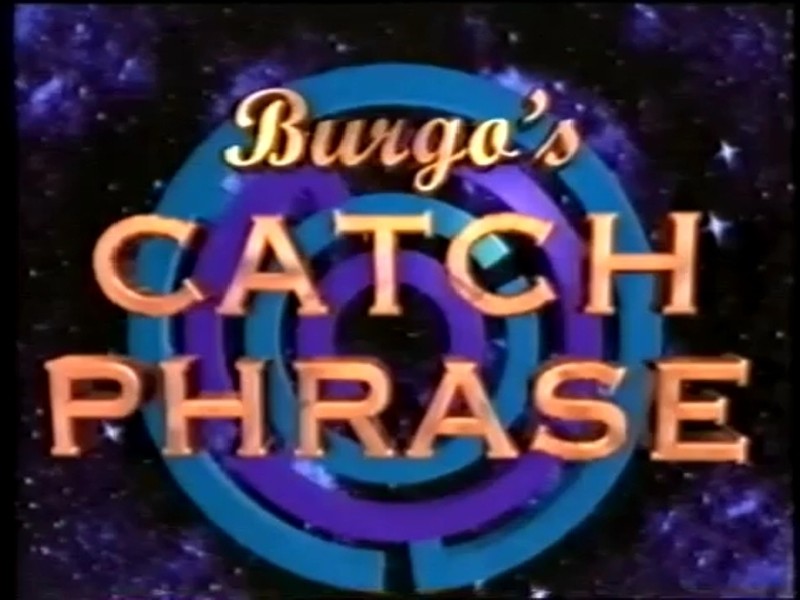 Image result for burgo's catch phrase