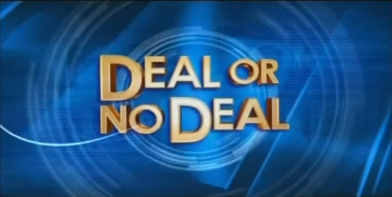 Deal or No Deal