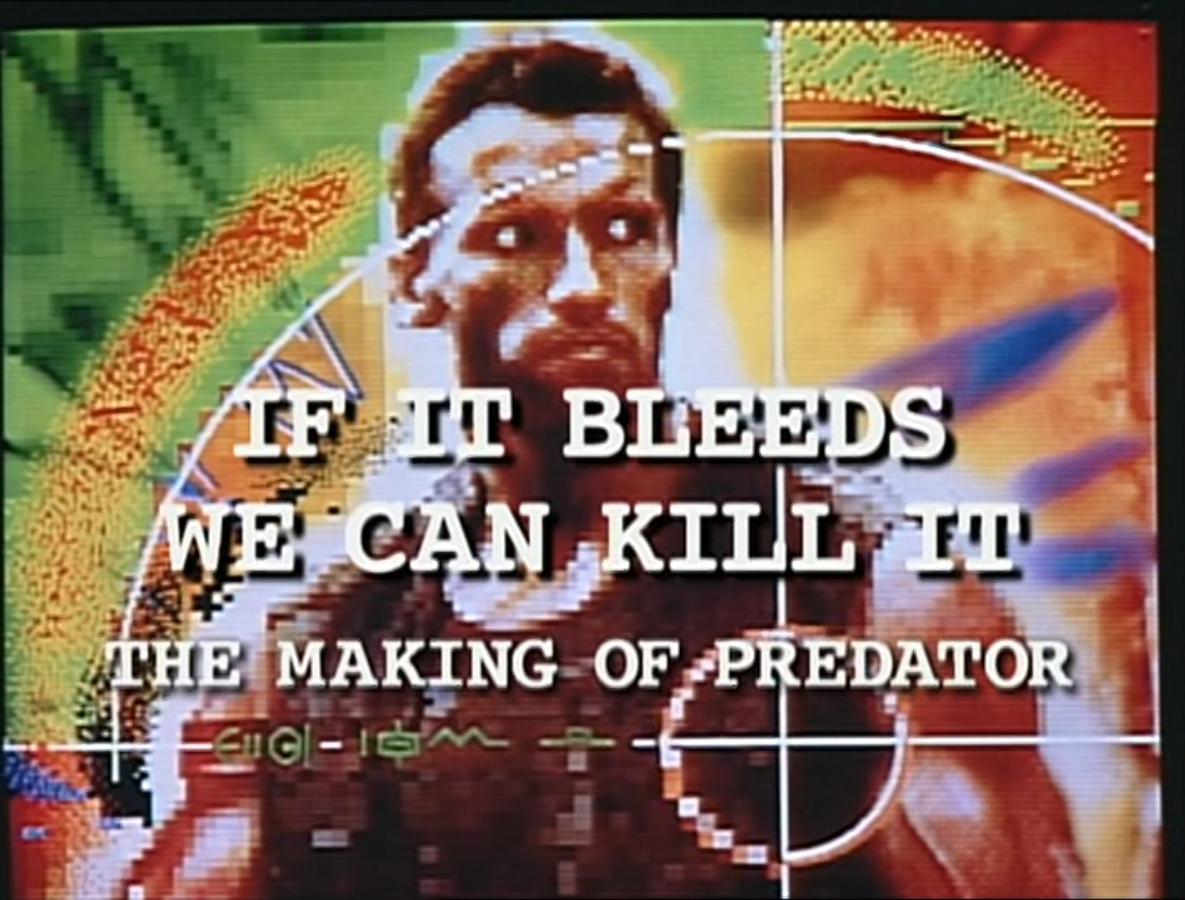 2001 If It Bleeds We Can Kill It: The Making Of 'Predator'