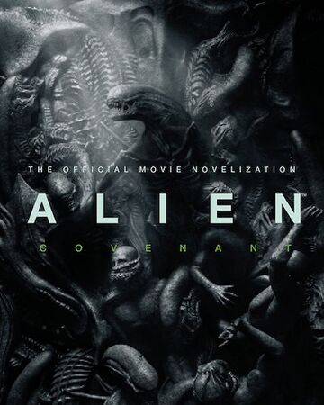 Alien Covenant Novel Xenopedia Fandom