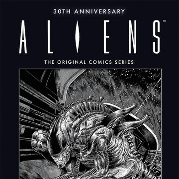 Aliens 30th Anniversary The Original Comics Series Xenopedia