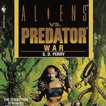 Aliens Vs Predator War Novel Xenopedia Fandom