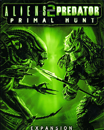 Aliens Versus Predator 2 Primal Hunt Xenopedia Fandom
